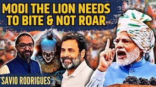 Modi the Lion needs to Bite and not Roar • Rahul Gandhi is Pennywise The Evil • Savio Rodrigues