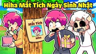 HIHA AUT BẤT NGỜ KHI HIHA MẤT TÍCH TRONG NGÀY SINH NHẬT TRONG MINECRAFT*HIHA MẤT TÍCH SINH NHẬT 