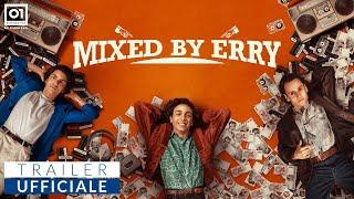 MIXED BY ERRY di Sydney Sibilia 2023 - Trailer Ufficiale HD