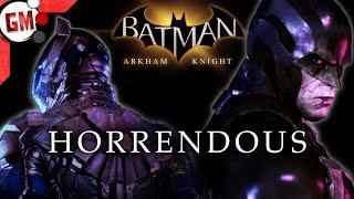 Arkham Knights HORRENDOUS Storytelling