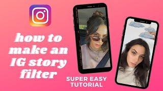 HOW TO MAKE AN INSTAGRAM STORY FILTER - SUPER EASY SPARK AR TUTORIAL