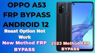 Oppo A53 FRP BYPASS Android 12 New update New Method FRP BYPASS 2023