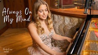 Always On My Mind - Willie Nelson Cover by Emily Linge