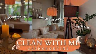 MEINE ABENDROUTINE I Clean with me I Motivation for cleaning and oganizing ️