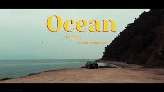 Ali Bakgor Kallay Saunders - Ocean Official Music Video