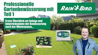 Professionelle Gartenbewässerung mit Rain Bird - Teil 1  Inbetriebnahme im Frühjahr