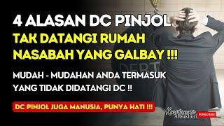 4 Alasan DC Lapangan Pinjol Tidak Datangi Rumah Nasabah Yang Galbay‼️