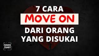 Cara Move On dari Orang Yang Kita Suka Menurut Islam