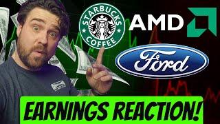  LIVE Earnings Reaction AMD Stock Ford Stock Starbucks Stock