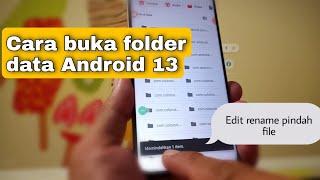 Cara Buka Folder Data Android 13 Tanpa Root Termudah Untuk Ubah Nama Pindah File OBB dll Realme C55