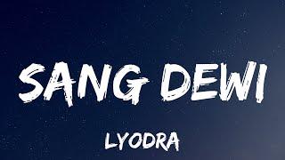 Lyodra ft. Andi Rianto - Sang Dewi Lyrics