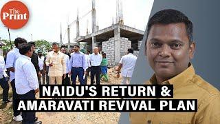 How work on Amaravati revival is back in focus with Chandrababu Naidu returning as Andhra CM