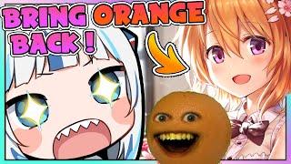 Gura wants Annoying Orange back as a Cute Vtuber Girl