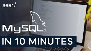 MySQL IN 10 MINUTES  Introduction to Databases SQL & MySQL