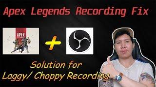 EASY FIX  APEX LEGENDS Lag Recording Streaming Fix with OBS 