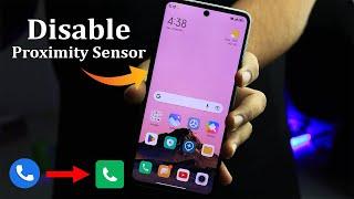 How to Disable Proximity Sensor On Any Android Phone  Google Dialer MIUI Dialer Realme Dialer