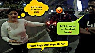 Road Rage With Papa Ki Pari Delhi NCR Road Accident Xtm Rider