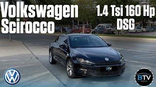 İNCELEME  VOLKSWAGEN SCİROCCO  1.4 TSİ DSG  BENİMLE DANS ET