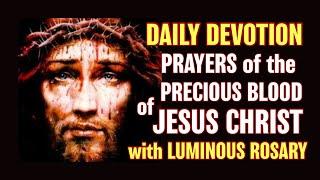 Thursday Daily Devotion of the Precious Blood of Jesus Christ with Luminous Rosary