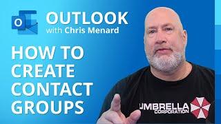 Create a contact group  distribution list in Outlook by Chris Menard