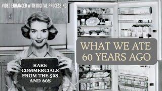 What we ate 60 years ago  Rare commercials from the 50s and 60s