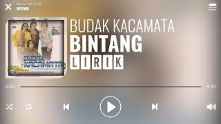 Budak Kacamata - Bintang Lirik