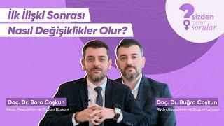 İlk İlişki Sonrası Nasıl Değişiklikler Olur?