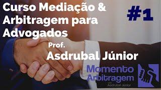 Curso Mediação e Arbitragem para Advogados - Aula 1