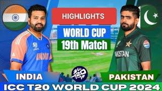 India vs Pakistan 19th t20 World Cup MatchHighlights  ICC World Cup 2024 IND vs PAK Highlight 2024