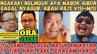 Ngakak Abah Nglindur Apa Mabok Aibon Gagal Nyagub tp Rilis Visi-Misi