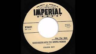 Cousin Roy - Seven Beers With The Wrong Woman