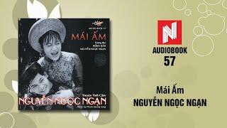 Nguyễn Ngọc Ngạn  Mái Ấm Audiobook 57