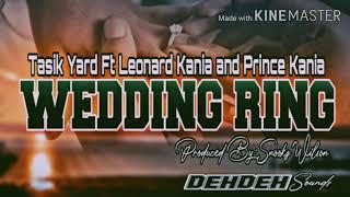 Wedding ring Lyrics Tasik Yard ft. Leonard Kania & Prince Kania