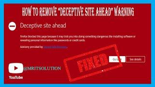 How to Remove Deceptive Site Ahead Warning