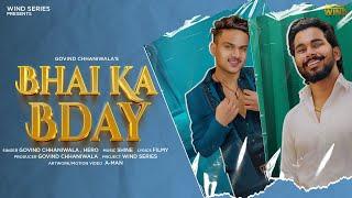 Bhai Ka Bday Lyrical Song  Govind Chhaniwala  Hero  Latest Haryanvi Song 2023