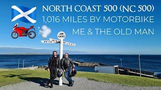 FULL GUIDE NC500 By Motorbike With My Old Man. North Coast 500