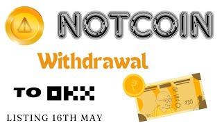 How to withdraw notcoin to okx exchange  how to sell notcoin