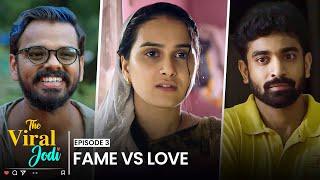 Fame Vs Love  EP 3  The Viral Jodi  Anushka Kaushik & Siddharth Bodke  New Web Series