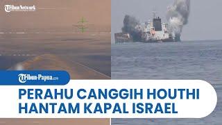 Pasukan Houthi Merilis VIDEO Serangan Terhadap Transworld Navigator Milik Israel