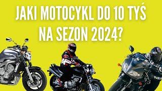 #9 Jaki motocykl do 10tys na sezon 2023  2024?