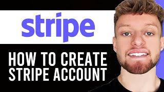 How To Create a Stripe Account Step By Step