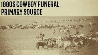 1880s Cowboy Funeral Primary Source
