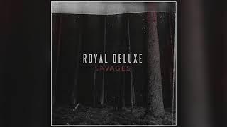 Royal Deluxe - No Limits Official Audio