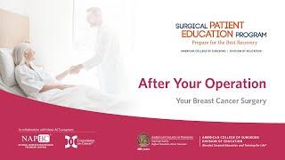 Your Breast Cancer Surgery Program After Your Operation