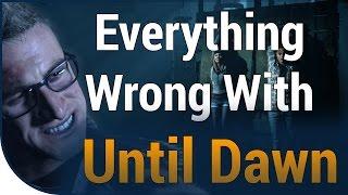 GAME SINS  Everything Wrong With Until Dawn In A Whole Bunch Of Minutes