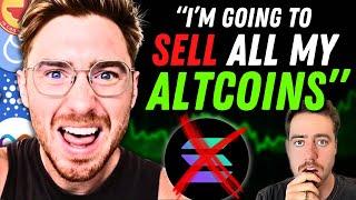 Bitcoin Crashing Crypto Veteran Tells Us Why He Wants to SELL all His Altcoins.....