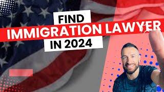 How to find a great Immigration Lawyer in 2024?