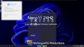 Nano11 24H2 - A nice and lightweight Windows modification