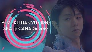Yuzuru Hanyu JPN  1st place Men  Short Program  Skate Canada 2019  #GPFigure