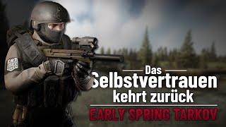 Das Selbstvertrauen kommt zurück - Escape from Tarkov - Gameplay Deutsch